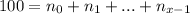 100 = n_0 + n_1 +... + n_{x-1}