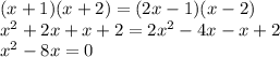 (x+1)(x+2)=(2x-1)(x-2)\\&#10;x^2+2x+x+2=2x^2-4x-x+2\\&#10;x^2-8x=0