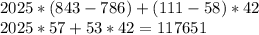 2025*(843-786)+(111-58)*42\\&#10;2025*57 + 53*42 = 117651