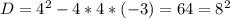 D=4^2-4*4*(-3)=64=8^2