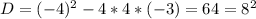 D=(-4)^2-4*4*(-3)=64=8^2