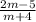 \frac{2m-5}{m+4}