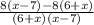 \frac{8(x - 7) - 8(6 + x)}{(6 + x) (x - 7)}