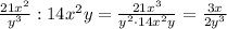 \frac{21x^2}{y^3}:14x^2y=\frac{21x^3}{y^2\cdot 14x^2y}=\frac{3x}{2y^3}