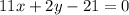 11x+2y-21=0