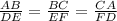 \frac{AB}{DE} = \frac{BC}{EF} = \frac{CA}{FD}