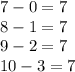 7-0=7\\8-1=7\\9-2=7\\10-3=7