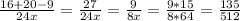 \frac{16+20-9}{24x}= \frac{27}{24x} = \frac{9}{8x} = \frac{9*15}{8*64}= \frac{135}{512}