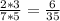 \frac{2*3}{7*5}= \frac{6}{35}