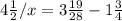 4 \frac{1}{2} / x = 3 \frac{19}{28} - 1 \frac{3}{4}