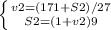 \left \{ {{v2=(171+S2)/27} \atop {S2=(1+v2)9}} \right.