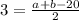 3= \frac{a+b-20}{2}