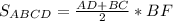 S_{ABCD} = \frac{AD+BC}{2}*BF