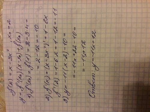 Напишите уравнение касательной к графику функции f(x)=x-3x^2 в точке с абсциссой x0=2