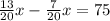 \frac{13}{20} x - \frac{7}{20}x = 75