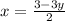 x=\frac{3-3y}{2} &#10;