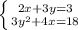 \left\{{{2x+3y=3}\atop {3y^{2}+4x =18}} \right. &#10;