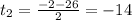 t_2= \frac{-2-26}{2}=-14