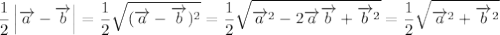 \dfrac{1}{2}\left|\overrightarrow{a}-\overrightarrow{b}\right|=\dfrac{1}{2}\sqrt{(\overrightarrow{a}-\overrightarrow{b})^2}=\dfrac{1}{2}\sqrt{\overrightarrow{a}^2-2\overrightarrow{a}\overrightarrow{b}+\overrightarrow{b}^2}=\dfrac{1}{2}\sqrt{\overrightarrow{a}^2+\overrightarrow{b}^2}