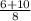 \frac{6+10}{8}