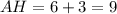 AH=6+3=9