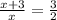 \frac{x+3}{x} = \frac{3}{2}