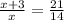 \frac{x+3}{x} = \frac{21}{14}