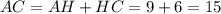 AC=AH+HC=9+6=15