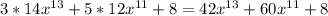 3*14x^{13}+5*12x^{11}+8 =42x^{13}+60x^{11}+8