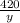 \frac{420}y