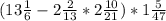 (13 \frac{1}{6}-2 \frac{2}{13} *2 \frac{10}{21})*1 \frac{5}{47}