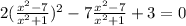 2(\frac{x^2-7}{x^2+1})^2-7\frac{x^2-7}{x^2+1}+3=0