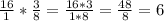 \frac{16}{1}* \frac{3}{8}= \frac{16*3}{1*8}= \frac{48}{8}=6