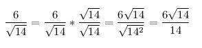 Освободитесь от иррациональности в знаменателе 6/√14
