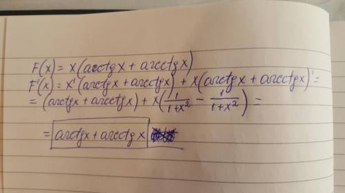 Решить , найти производную функции f(x)= x(arctgx+arcctgx)