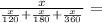 \frac{x}{\frac{x}{120}+\frac{x}{180}+\frac{x}{360}}=