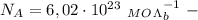 N_A =6,02 \cdot 10^{23} \ _M_O_\Lambda _b^{-1} \ -