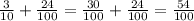 \frac{3}{10}+ \frac{24}{100}= \frac{30}{100}+ \frac{24}{100}= \frac{54}{100}