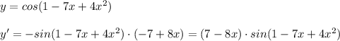 y=cos(1-7x+4x^2)\\\\y'=-sin(1-7x+4x^2)\cdot (-7+8x)=(7-8x)\cdot sin(1-7x+4x^2)