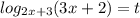 log_{2x+3} (3x+2)=t