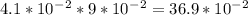 4.1*10^-^2*9*10^-^2=36.9*10^-^2