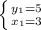 \left \{ {{y_1=5} \atop {x_1=3}} \right.