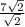 \frac{7 \sqrt{2} }{ \sqrt{2} }