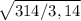 \sqrt{314/3,14}