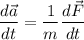 \displaystyle\frac{d\vec{a}}{dt} = \frac{1}{m}\frac{d\vec{F}}{dt}