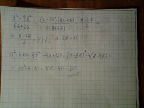 Дано (а^2-9b^2)/(6b+2a)=5. знайти значення виразу a^2-6ab+9b^2-4a+12b