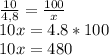 \frac{10}{4,8}= \frac{100}{x} \\ 10x=4.8*100 \\ 10x=480