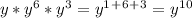 y*y^6*y^3=y^1^+^6^+^3=y^1^0