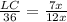 \frac{LC}{36}= \frac{7x}{12x}