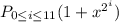 P _{0 \leq i \leq 11} (1+x^{2^{i}})